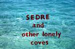 Title Slide - Sedre & Other Lonely Coves, , 